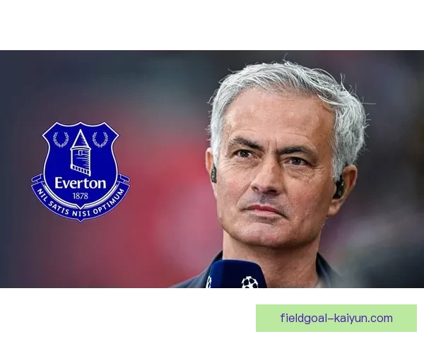 埃弗顿新赛季展望：迎来重返英超中游的竞争力提升